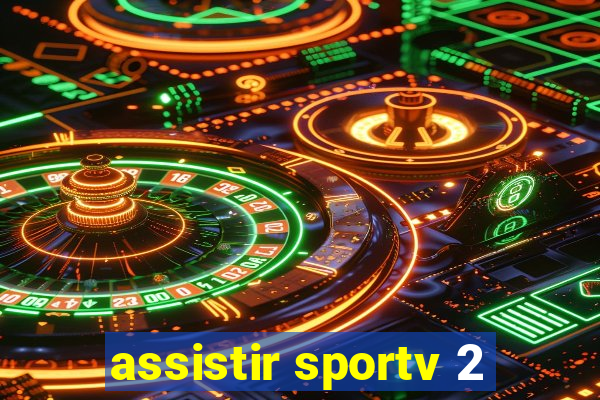 assistir sportv 2
